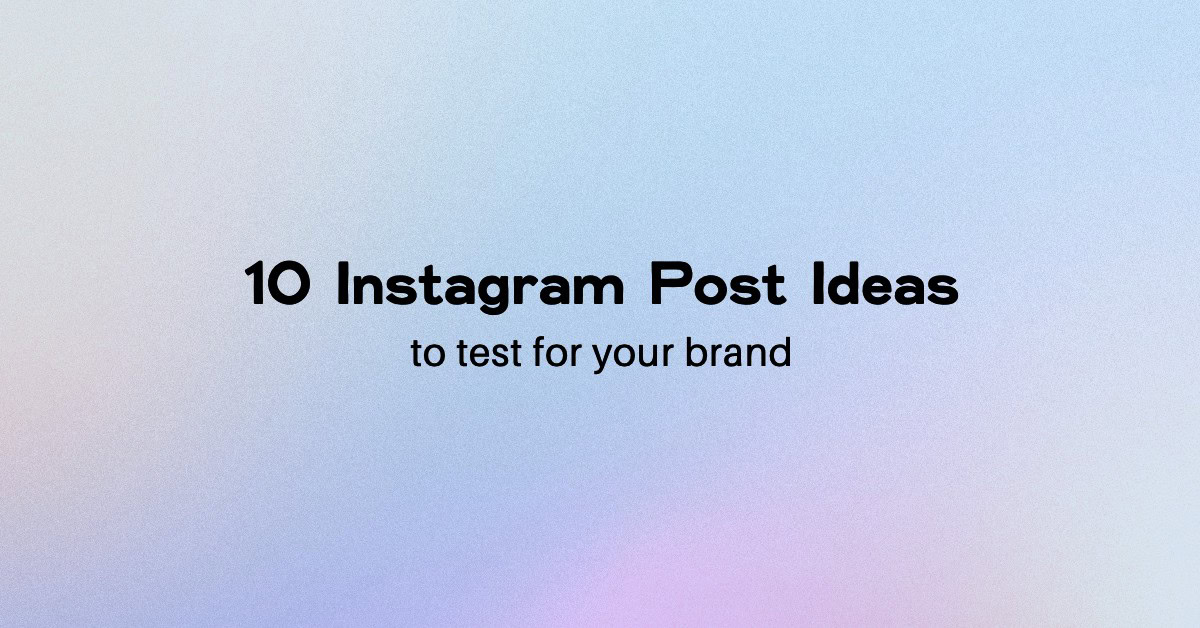 instagram post ideas