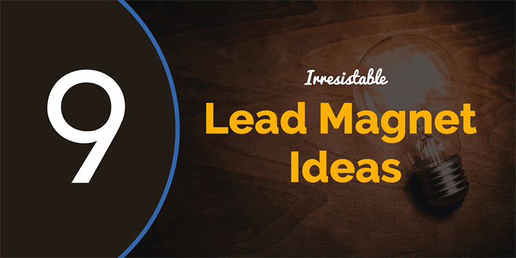 Lead magnet ideas