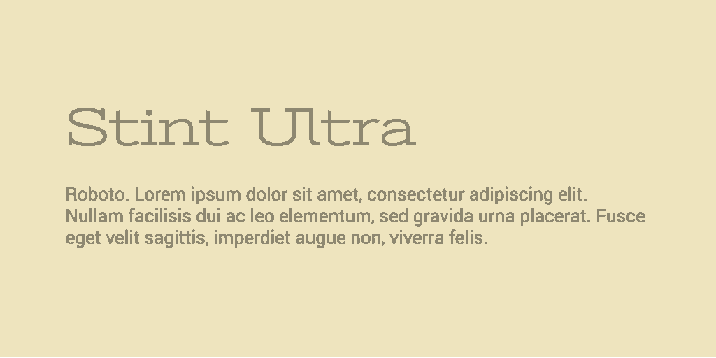 Stint Ultra & Roboto font combination